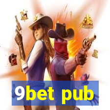 9bet pub